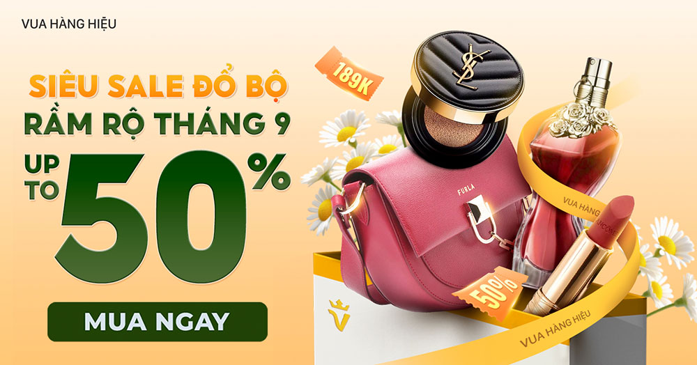 Vua Hàng Hiệu giảm 50%+++, tặng voucher tới 189K, freeship toàn quốc cuối tháng 9